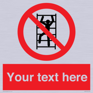 Custom prohibition No climbing